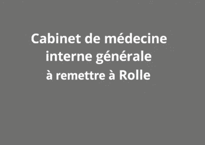Cabinet de médecine interne générale à remettre à Rolle