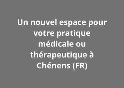 Vous êtes médecin, thérapeute et recherchez un espace professionnel dans le canton de Fribourg?